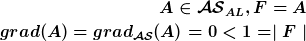 [latex]$A\in\mathcal{AS}_{AL}, F=A\\ grad(A)=grad_{\mathcal{AS}}(A)=0<1=\mid F\mid[/latex]